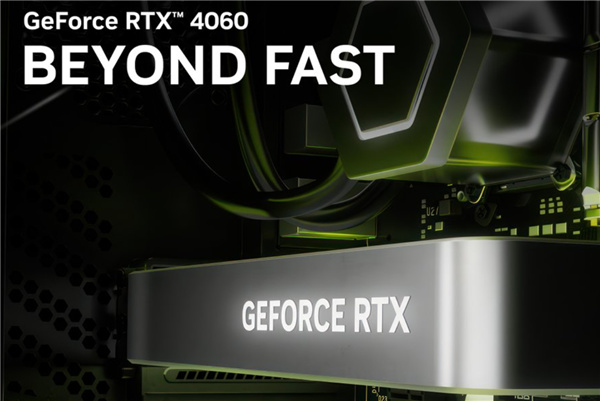 2399元良心升级 英伟达RTX 4060显卡预售：1080p新战神来也