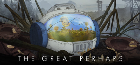 【PC游戏】浅谈游戏《伟大的可能/The Great Perhaps》