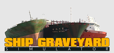 【PC游戏】在《船舶墓地模拟器》成为船舶回收大师！