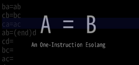 《A=B》：用糟糕编程语言来编程的优秀编程游戏-第0张