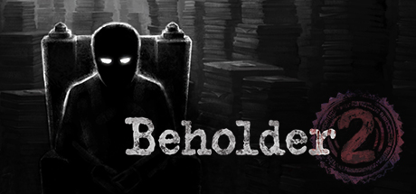 【PC游戏】从《beholder》到《beholder2》，是创新还是黑化？-第0张